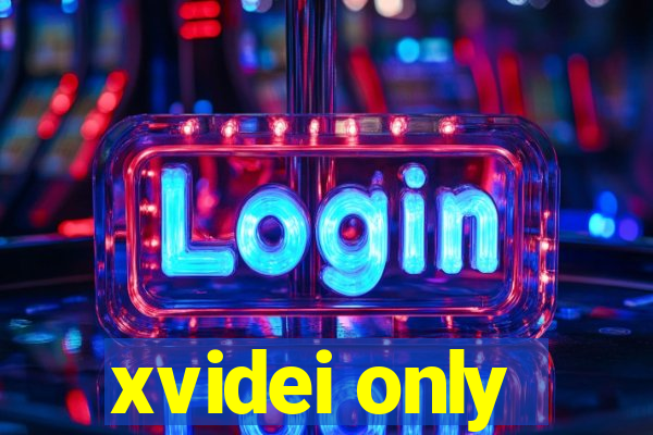 xvidei only